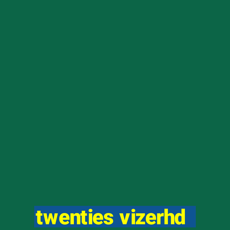 twenties vizerhd